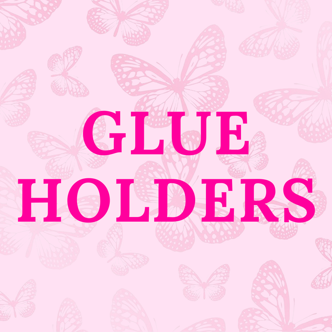 GLUE HOLDERS