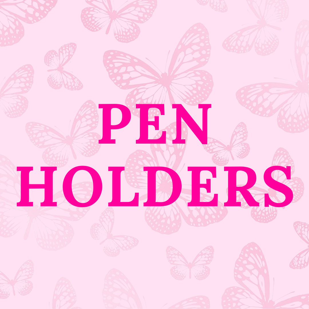 PEN HOLDERS